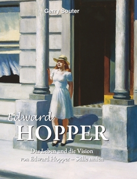 Edward Hopper: Realismus mit einer gequälten Seele (German Edition)