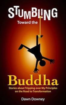 Paperback Stumbling Toward the Buddha Book