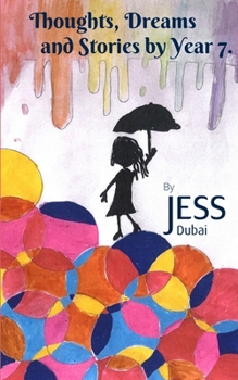 Paperback Thoughts, Dreams and Stories by Year 7 Book