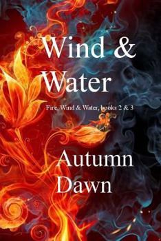 Paperback Wind & Water: Fire, Stone & Water Book