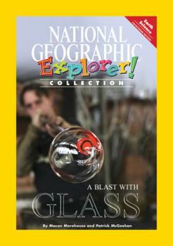 Paperback Explorer Books (Pathfinder Science: Physical Science): A Blast with Glass Book