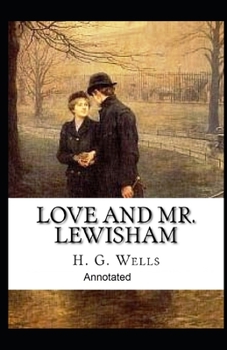 Paperback Love and Mr Lewisham Annotated Book