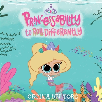 Paperback Princessability to Roll Differently Book