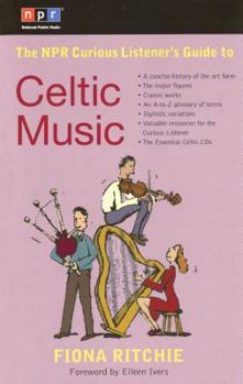 Paperback The NPR Curious Listener's Guide to Celtic Music Book