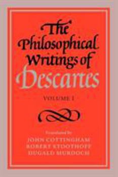 Paperback The Philosophical Writings of Descartes: Volume 1 Book
