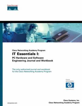 Paperback Cisco Networking Academy Program IT Essentials I: PC Hardware and Software Engineering Journal and Workbook Book