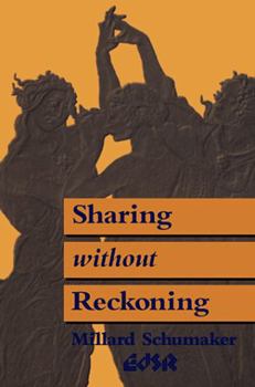 Sharing Without Reckoning: Imperfect Right and the Norms of Reciprocity (Editions S R, Vol. 14)