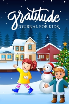 Paperback Gratitude Journal For Kids: A Daily Journal with Prompts for Kids & Children to Practice Gratitude, Positive Thinking and Mindfulness Book