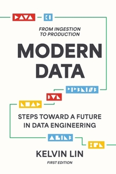 Paperback Modern Data: From Ingestion to Production Book