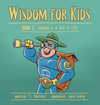 Hardcover Wisdom for Kids: Book 3: Wisdom is a Tree of Life Book