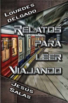 Paperback Relatos para leer viajando [Spanish] Book