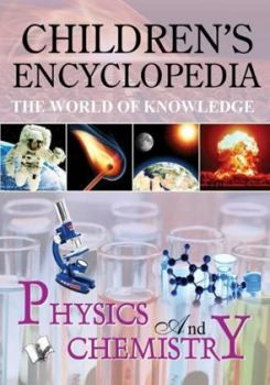 Paperback Children'S Encyclopedia - Physics and Chemistry Book