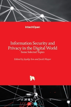 Hardcover Information Security and Privacy in the Digital World - Some Selected Topics Book
