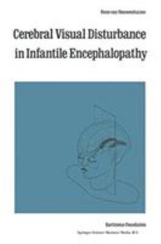 Hardcover Cerebral Visual Disturbance in Infantile Encephalopathy Book