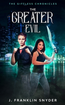 Paperback The Greater Evil: The Giftless Chronicles, Book 2 Book