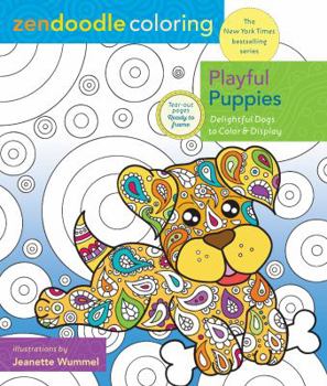 Paperback Zendoodle Coloring: Playful Puppies: Delightful Dogs to Color and Display Book