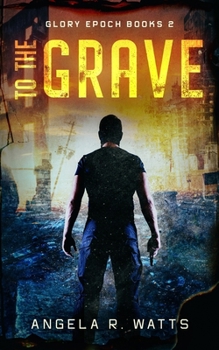 Paperback To The Grave: A Post Apocalyptic Thriller Book