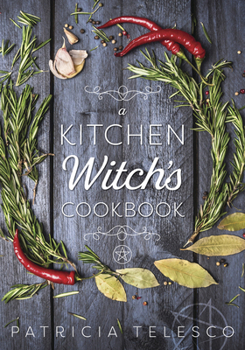 Paperback A Kitchen Witch's Cookbook Book
