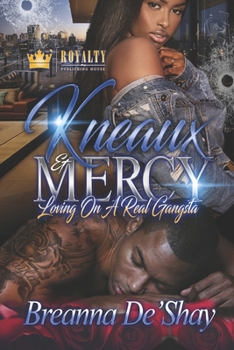 Paperback Kneaux & Mercy: Loving On A Real Gangsta Book