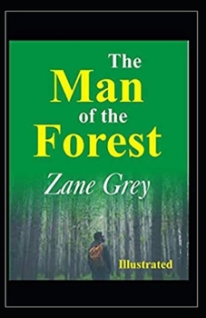 Paperback The Man of the Forest Illustrated Book