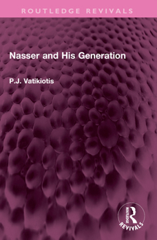 Paperback Nasser and His Generation Book