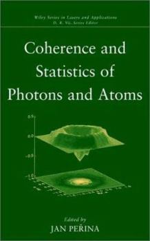 Hardcover Coherence and Statistics of Photons and Atoms Book