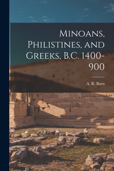 Paperback Minoans, Philistines, and Greeks, B.C. 1400-900 Book