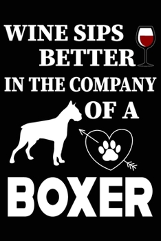 Paperback Wine Sips Better In The Company Of A Boxer Book