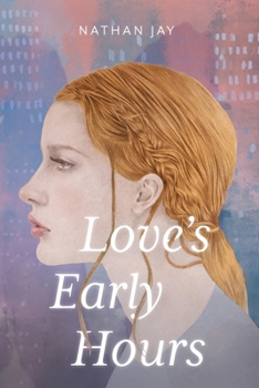 Paperback Love's Early Hours Book