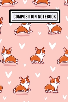 Corgi Wide Ruled Composition Notebook: Corgi Blank College Ruled Composition Notebook | 110 Pages | Pocket Size 6x9