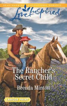 Mass Market Paperback The Rancher's Secret Child [Large Print] Book