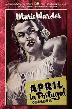 Paperback April in Portugal: Coimbra Book