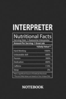 Nutritional Facts Interpreter Awesome Notebook: 6x9 inches - 110 blank numbered pages • Greatest Passionate working Job Journal • Gift, Present Idea
