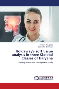 Paperback Holdaway's soft tissue analysis in three Skeletal Classes of Haryana Book