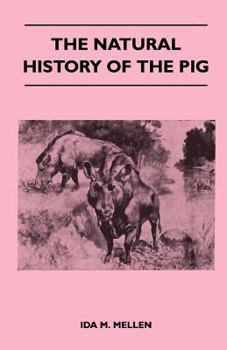 Paperback The Natural History of the Pig Book