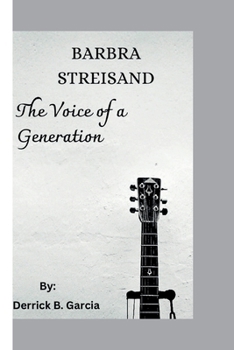 Paperback Barbra Streisand: The Voice of a Generation Book