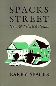 Spacks Street: New and Selected Poems