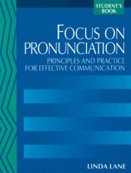 Paperback Focus on Pronunciation: Principles and Practice for Effective Communication Book