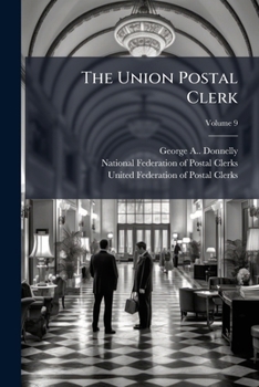 Paperback The Union Postal Clerk; Volume 9 Book