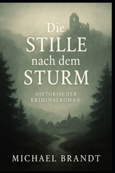 Paperback Die Stille nach dem Sturm: Ein historischer Kriminalroman [German] Book