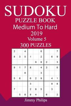 Paperback 300 Medium to Hard Sudoku Puzzle Book 2019 Book