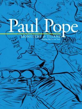 Paperback Paul Pope: Monsters & Titans - Battling Boy on Tour Book