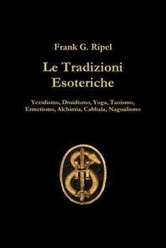 Paperback Le Tradizioni Esoteriche [Italian] Book