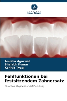Fehlfunktionen bei festsitzendem Zahnersatz (German Edition)