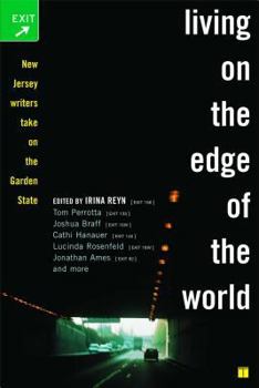 Paperback Living on the Edge of the World: New Jersey Writers Take on the Garden State Book