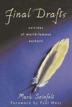 Paperback Final Drafts: Suicides of World-Famous Authors Book