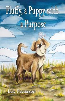 Paperback Fluffy, a Puppy with a Purpose Book