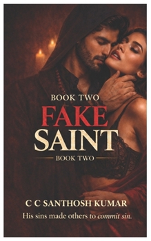 FAKE SAINT - II: TRUE STORY