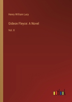 Gideon Fleyce: A Novel: Vol. II