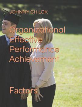 Paperback Organizational Effective Performance Achievement: Factors Book